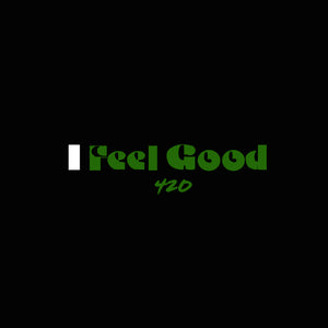 I Feel Good T-Shirt